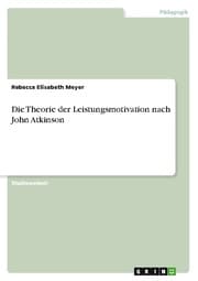 Cover von Die Theorie der Leistungsmotivation nach John Atkinson