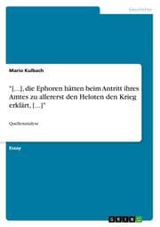 Cover von '[...], die Ephoren hätten beim Antritt ihres Amtes zu allererst den Heloten den Krieg erklärt,[...]'