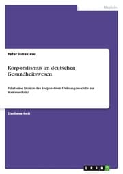Cover von Korporatismus im deutschen Gesundheitswesen