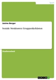 Cover von Soziale Strukturen: Gruppenkohäsion
