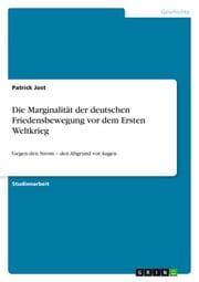 Cover von Die Marginalität der deutschen Friedensbewegung vor dem Ersten Weltkrieg