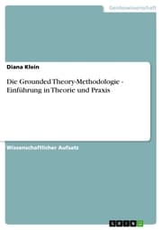 Cover von Die Grounded Theory-Methodologie - Einführung in Theorie und Praxis