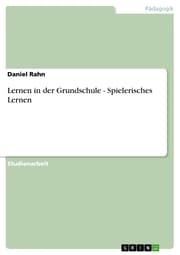 Cover von Lernen in der Grundschule - Spielerisches Lernen