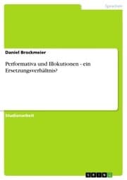 Cover von Performativa und Illokutionen - ein Ersetzungsverhältnis?