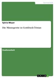 Cover von Die Minnegrotte in Gottfrieds Tristan