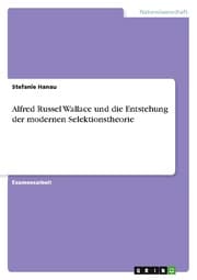 Cover von Alfred Russel Wallace und die Entstehung der modernen Selektionstheorie