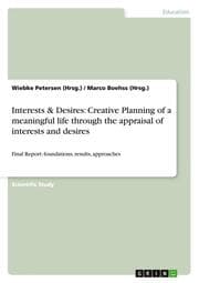Cover von Interests & Desires: Creative Planning of a meaningful life through the appraisal of interests and desires