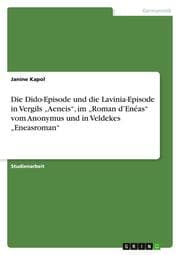 Cover von Die Dido-Episode und die Lavinia-Episode in Vergils Aeneis, im Roman dEnéas vom Anonymus und in Veldekes Eneasroman
