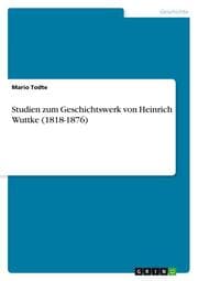 Cover von Studien zum Geschichtswerk von Heinrich Wuttke (1818-1876)