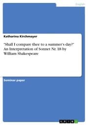 Cover von 'Shall I compare thee to a summer's day?' An Interpretation of Sonnet Nr. 18 by William Shakespeare