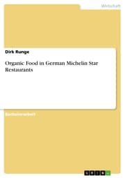 Cover von Organic Food in German Michelin Star Restaurants