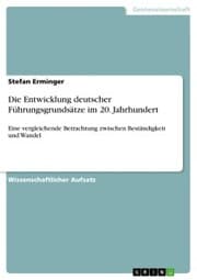 Cover von Die Entwicklung deutscher Führungsgrundsätze im 20. Jahrhundert