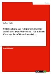 Cover von Untersuchung der 'Utopia' des Thomas Morus und 'Der Sonnenstaat' von Tomasso Campanella auf Gemeinsamkeiten