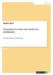 Cover von Venezuela: La crisis vista desde sus debilidades