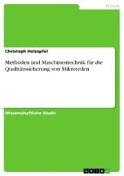 Cover von Methoden und Maschinentechnik für die Qualitätssicherung von Mikroteilen