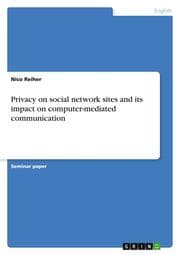Cover von Privacy on social network sites and its impact on computer-mediated communication