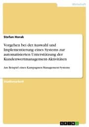 Cover von Vorgehen bei der Auswahl und Implementierung eines Systems zur automatisierten Unterstützung der Kundenwertmanagement-Aktivitäten