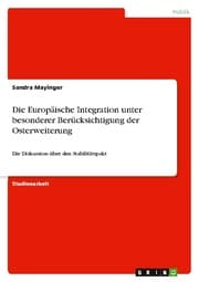 Cover von Die Europäische Integration unter besonderer Berücksichtigung der Osterweiterung