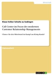 Cover von Call Center im Focus des modernen Customer Relationship Managements