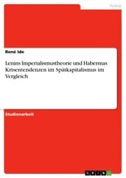 Cover von Lenins Imperialismustheorie und Habermas Krisentendenzen im Spätkapitalismus im Vergleich