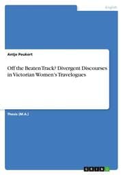 Cover von Off the Beaten Track? Divergent Discourses in Victorian Womens Travelogues