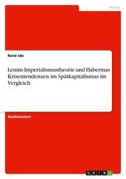 Cover von Lenins Imperialismustheorie und Habermas Krisentendenzen im Spätkapitalismus im Vergleich