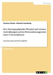 Cover von Der Demographischer Wandel und dessen Auswirkungen auf das Personalmanagement eines Unternehmens