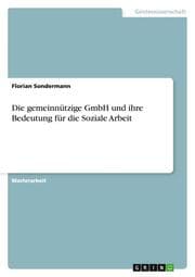 Cover von Die gemeinnützige GmbH und ihre Bedeutung für die Soziale Arbeit