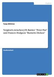 Cover von Vergleich zwischen J.M.Barries' 'Peter Pan' und Frances Hodgson 'Burnetts Dickon'