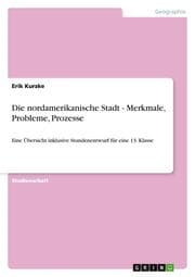 Cover von Die nordamerikanische Stadt - Merkmale, Probleme, Prozesse