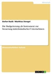 Cover von Die Budgetierung als Instrument zur Steuerung mittelständischer Unternehmen