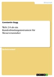 Cover von Web 2.0 als ein Kundenbindungsinstrument für Messeveranstalter