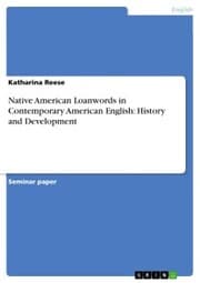 Cover von Native American Loanwords in Contemporary American English: History and Development
