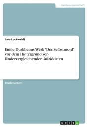Cover von Emile Durkheims Werk 'Der Selbstmord' vor dem Hintergrund von ländervergleichenden Suiziddaten