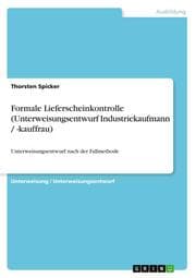 Cover von Formale Lieferscheinkontrolle (Unterweisungsentwurf Industriekaufmann / -kauffrau)
