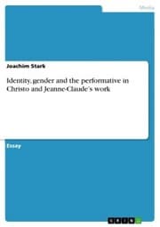 Cover von Identity, gender and the performative in Christo and Jeanne-Claude's work