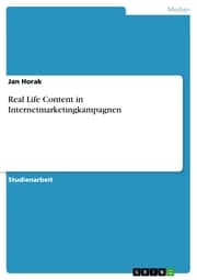 Cover von Real Life Content in Internetmarketingkampagnen