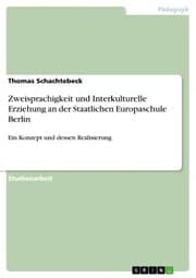 Cover von Zweisprachigkeit und Interkulturelle Erziehung an der Staatlichen Europaschule Berlin