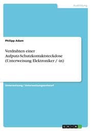 Cover von Verdrahten einer Aufputz-Schutzkontaktsteckdose (Unterweisung Elektroniker / -in)