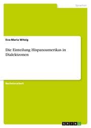Cover von Die Einteilung Hispanoamerikas in Dialektzonen