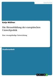 Cover von Die Herausbildung der europäischen Umweltpolitik