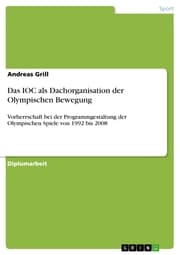 Cover von Das IOC als Dachorganisation der Olympischen Bewegung