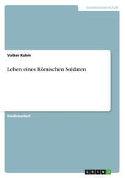 Cover von Leben eines Römischen Soldaten