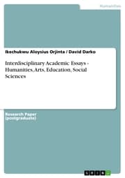 Cover von Interdisciplinary Academic Essays - Humanities, Arts, Education, Social Sciences