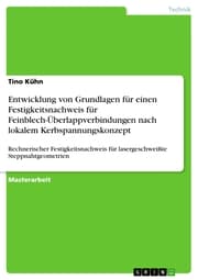 Cover von Entwicklung von Grundlagen für einen Festigkeitsnachweis für Feinblech-Überlappverbindungen nach lokalem Kerbspannungskonzept