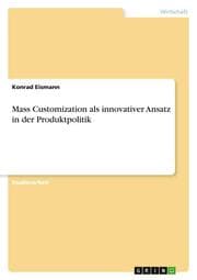 Cover von Mass Customization als innovativer Ansatz in der Produktpolitik