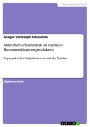 Cover von Mikrobereichsanalytik an marinen Biomineralisationsprodukten
