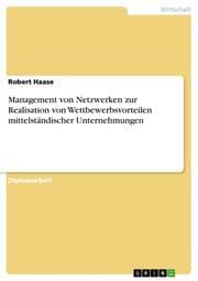 Cover von Management von Netzwerken zur Realisation von Wettbewerbsvorteilen mittelständischer Unternehmungen