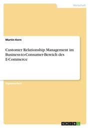 Cover von Customer Relationship Management im Business-to-Consumer-Bereich des E-Commerce