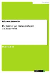 Cover von Die Varietät des Französischen in Neukaledonien